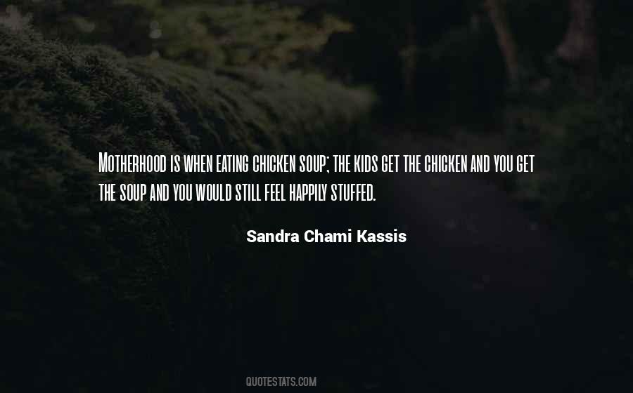 What Are Mothers For Quotes #15824