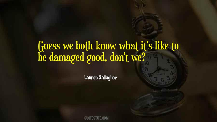 Damaged Good Quotes #1146077