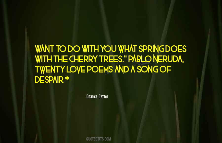 Spring Song Quotes #1427315