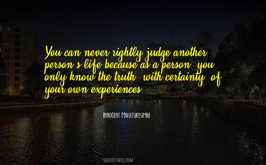 Only You Know The Truth Quotes #1062665
