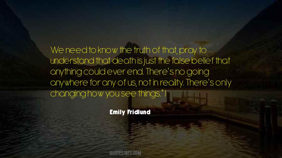 Only You Know The Truth Quotes #1557295