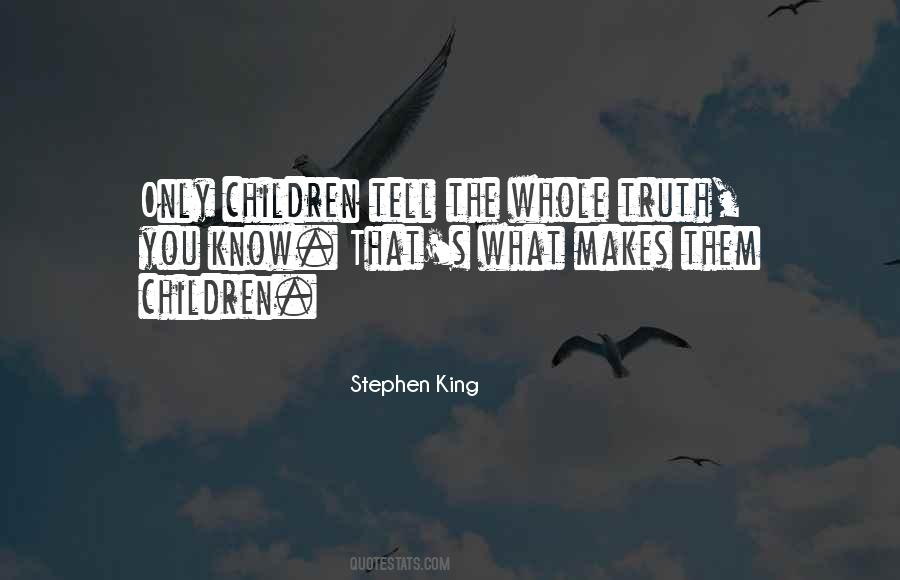 Only You Know The Truth Quotes #1833876