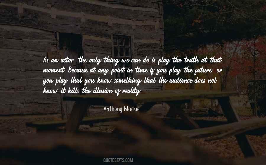 Only You Know The Truth Quotes #23718