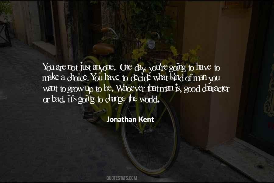 What Kind Of Man Are You Quotes #1395831