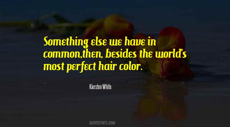Color Hair Quotes #1246338