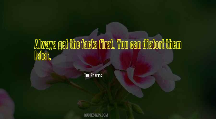 Get The Facts First Quotes #1241022