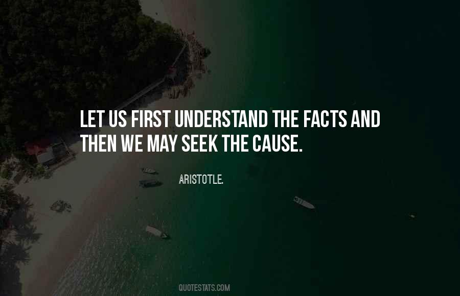 Get The Facts First Quotes #509575