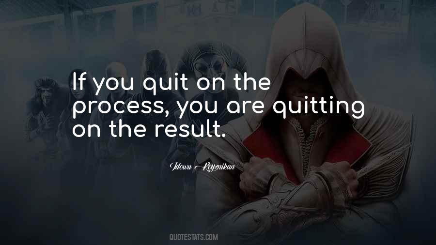 Process Over Results Quotes #523461