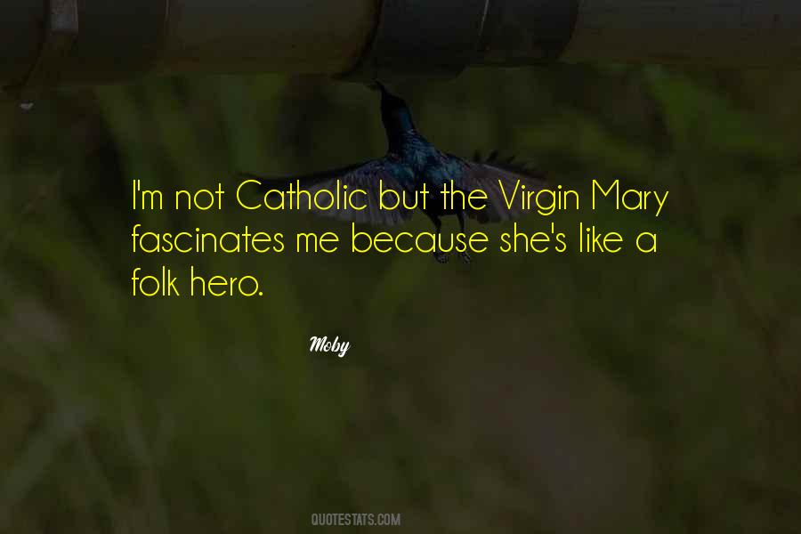 Quotes About Mary Catholic #326174