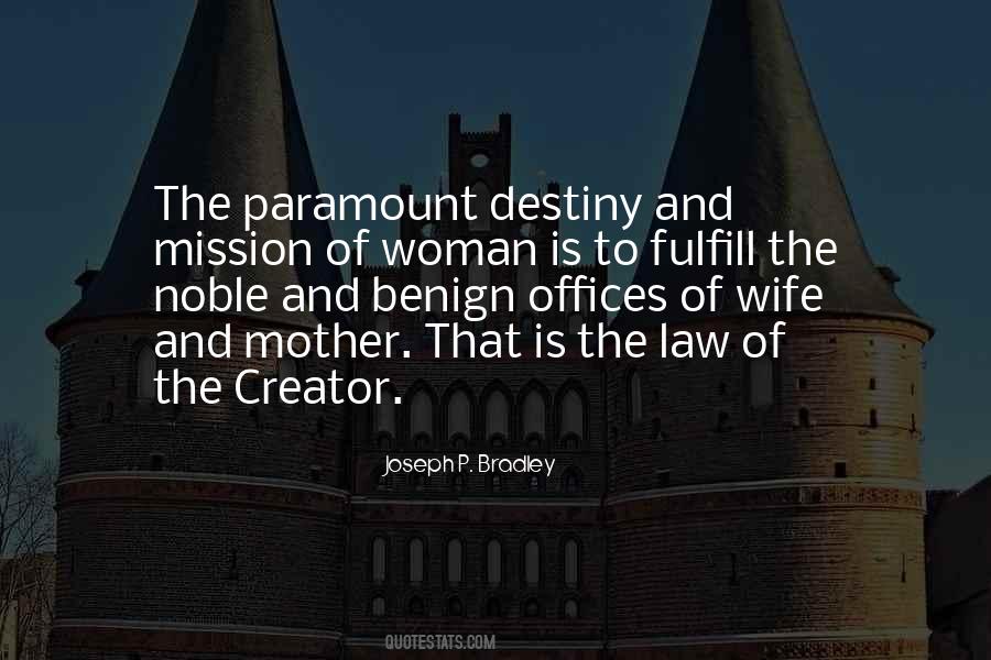 You Are The Creator Of Your Own Destiny Quotes #502480