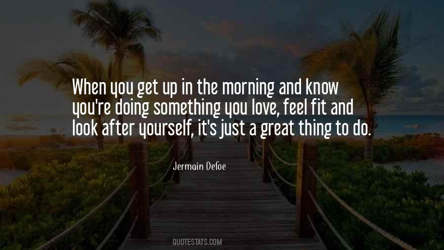 Just Look After Yourself Quotes #747010