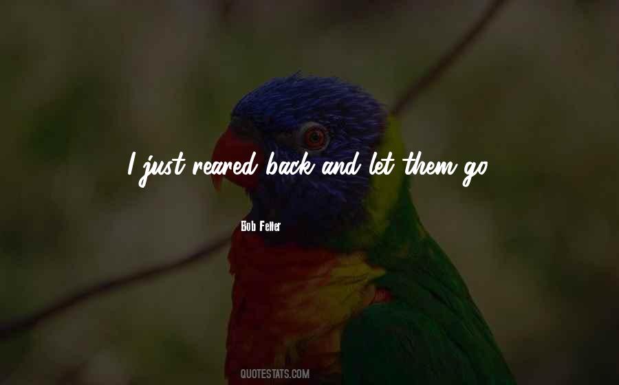 Just Let Them Go Quotes #48909