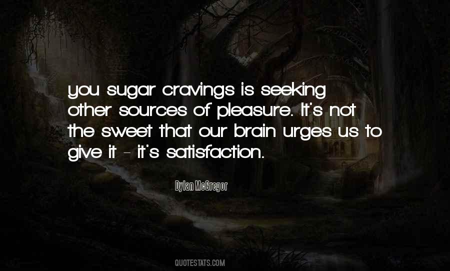 Sugar Is Sweet Quotes #1152254