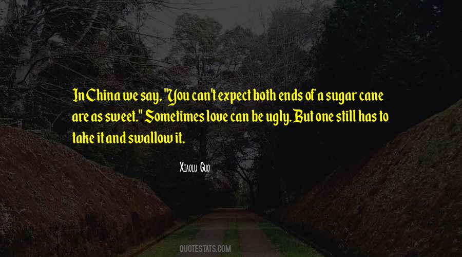 Sugar Is Sweet Quotes #1351449