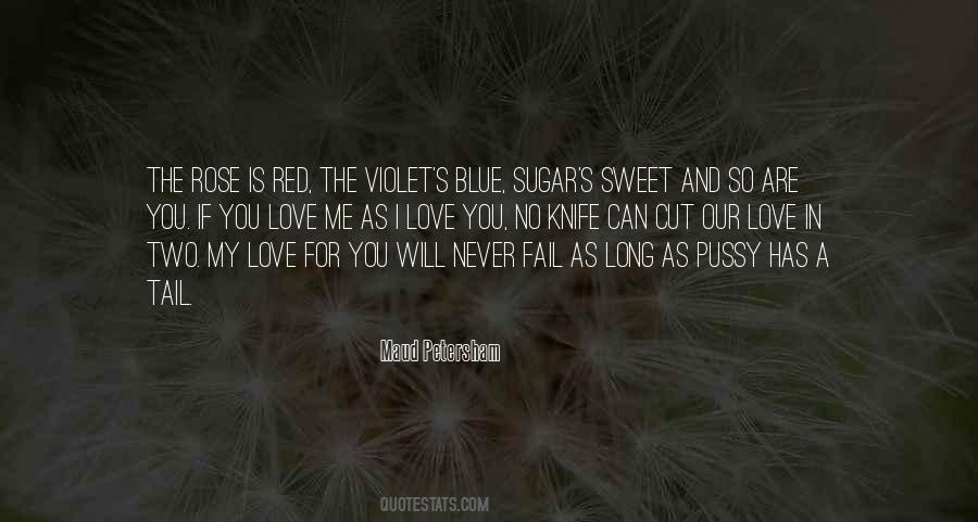 Sugar Is Sweet Quotes #1623596