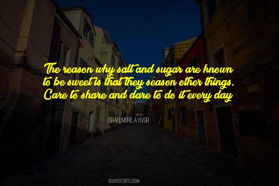 Sugar Is Sweet Quotes #1694497