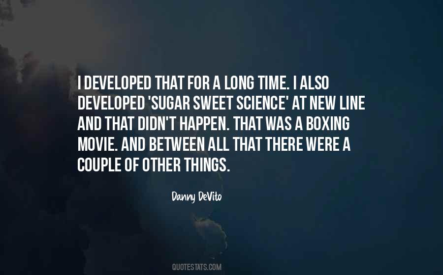 Sugar Is Sweet Quotes #278470
