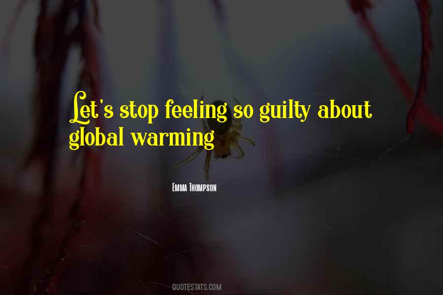 Feeling So Guilty Quotes #1853730