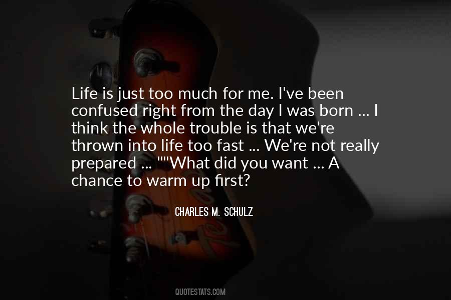 Life Too Fast Quotes #589723