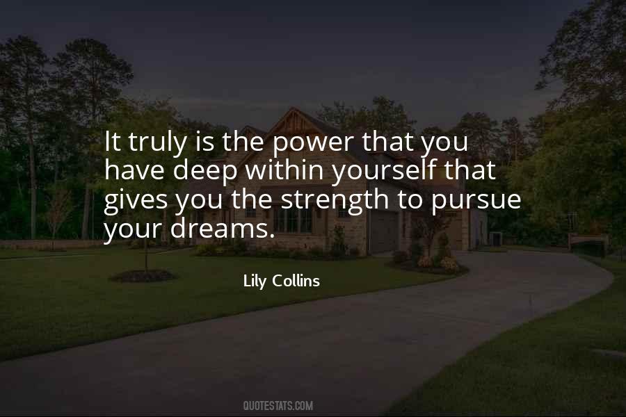 Power That You Have Quotes #541763