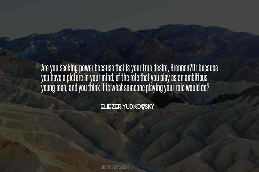 Power That You Have Quotes #965095