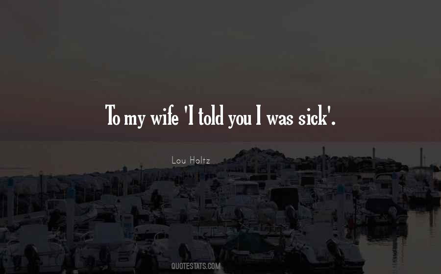 To My Wife Quotes #1046457