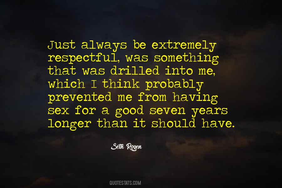 Always Be Respectful Quotes #396551