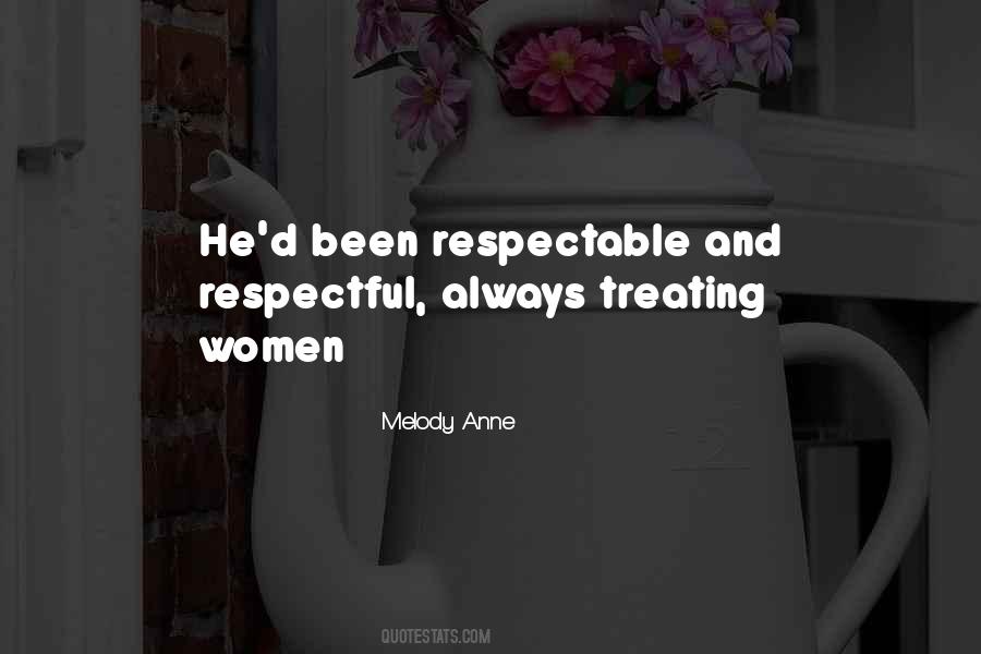 Always Be Respectful Quotes #482992