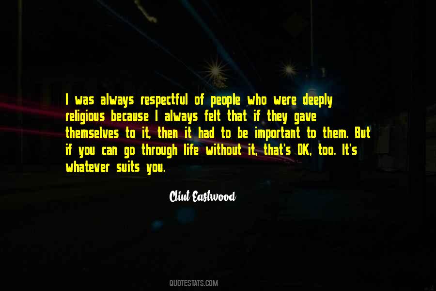 Always Be Respectful Quotes #739473