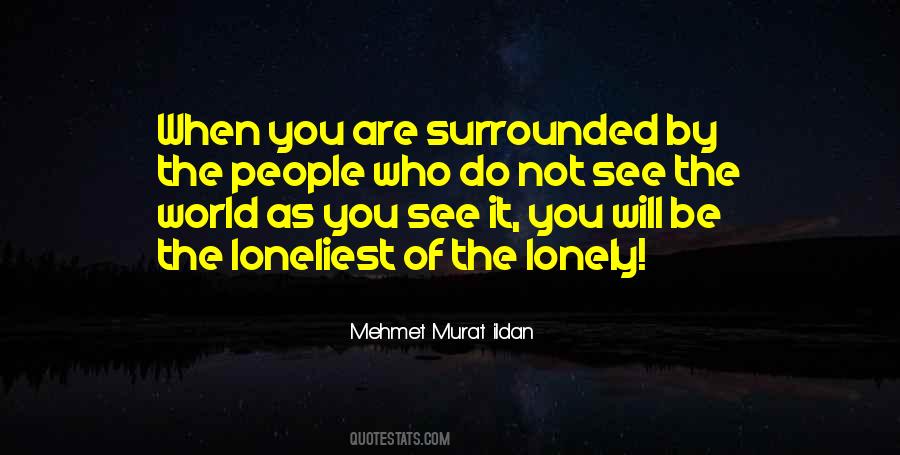 I Am Lonely Without You Quotes #70904