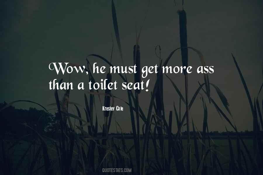 Toilet Seat Up Quotes #327918