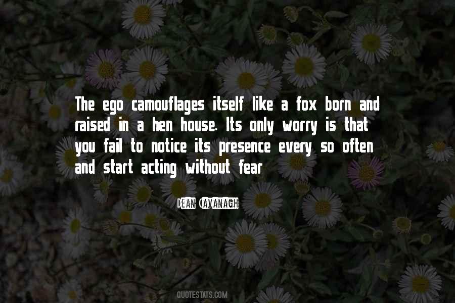 Ego Is Like Quotes #1359122