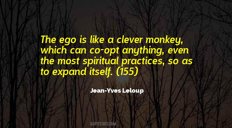 Ego Is Like Quotes #160855