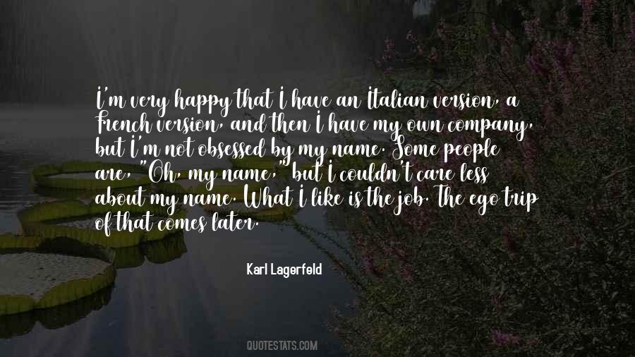 Ego Is Like Quotes #1628708