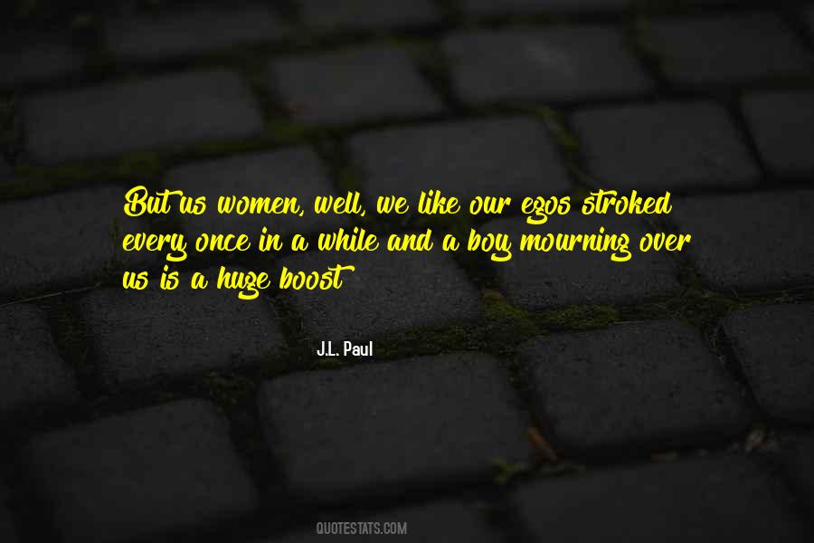 Ego Is Like Quotes #1664285