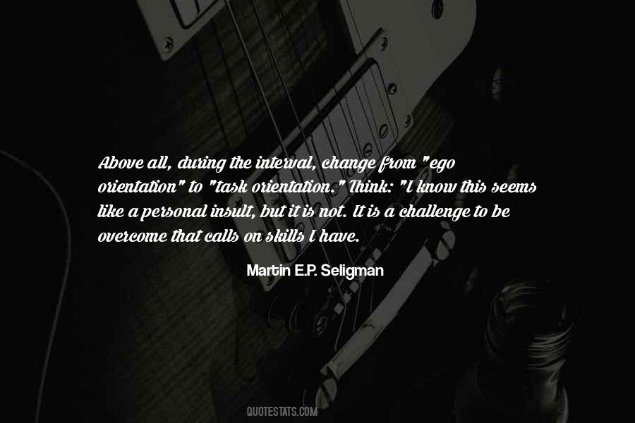 Ego Is Like Quotes #583828
