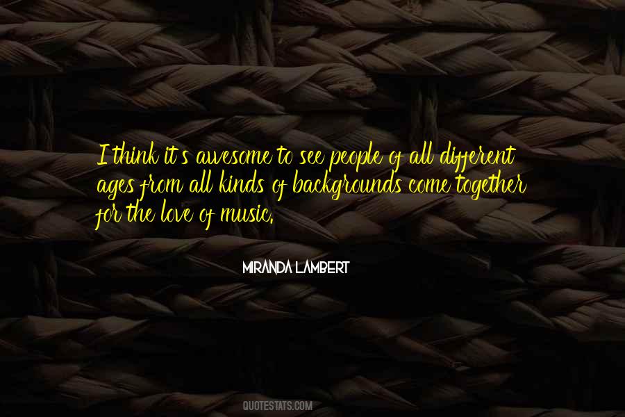 For The Love Of Music Quotes #1070407