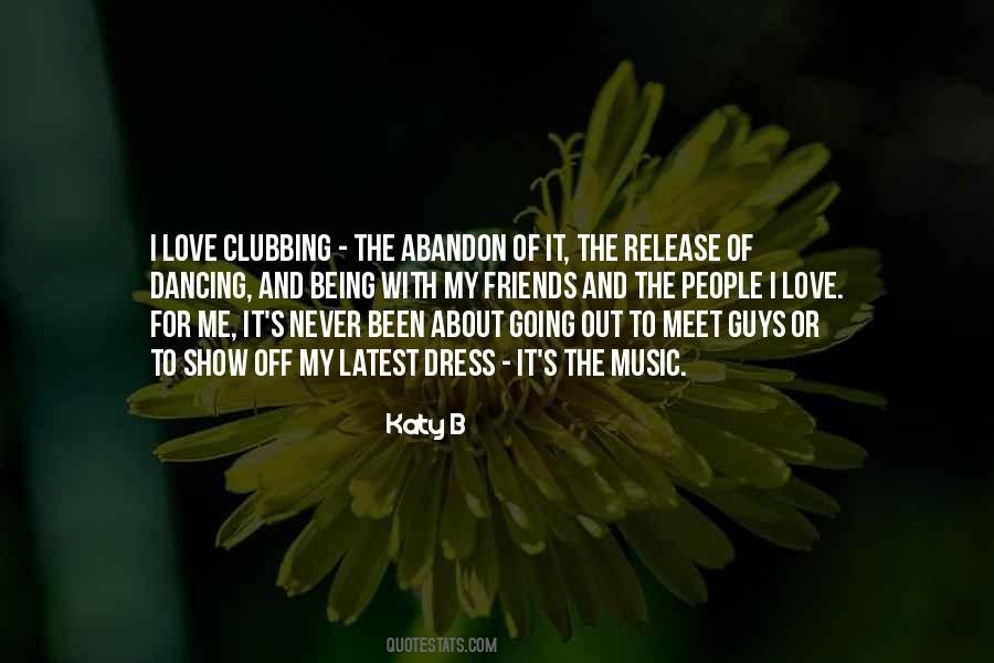 For The Love Of Music Quotes #1388718