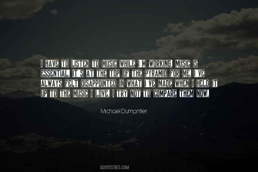 For The Love Of Music Quotes #1442432
