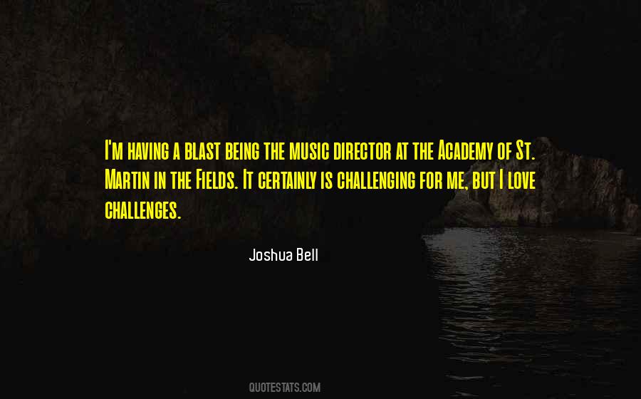 For The Love Of Music Quotes #1649153