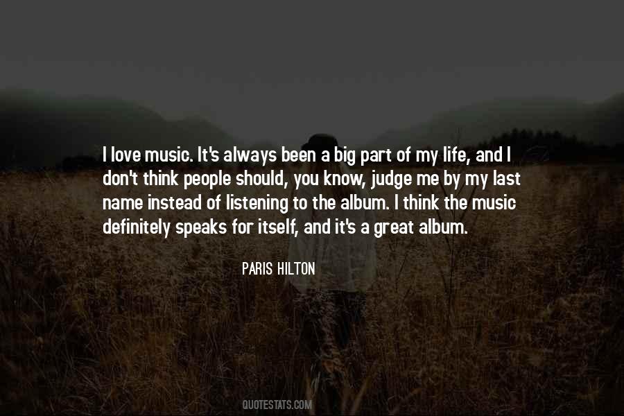 For The Love Of Music Quotes #1816086