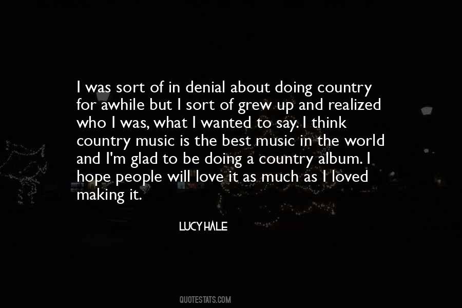 For The Love Of Music Quotes #1819200
