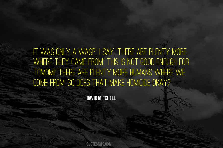 This Is Not Good Quotes #412750