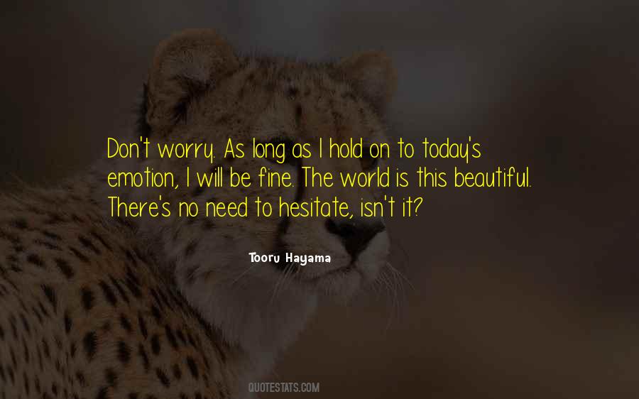 No Need To Worry Quotes #230944