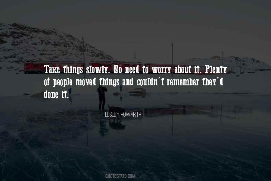 No Need To Worry Quotes #446967