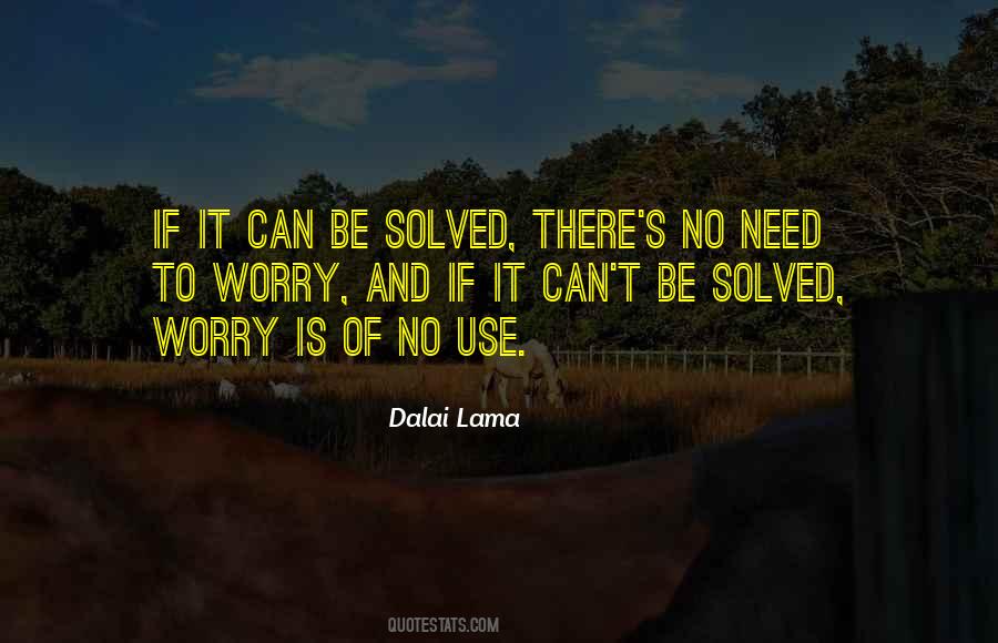 No Need To Worry Quotes #897910