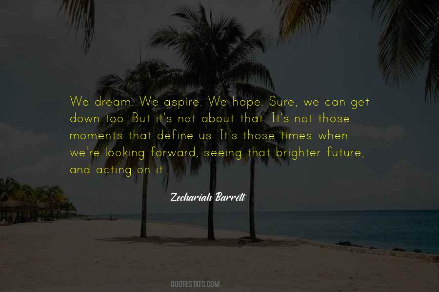 Your Past Does Not Define Your Future Quotes #1627805