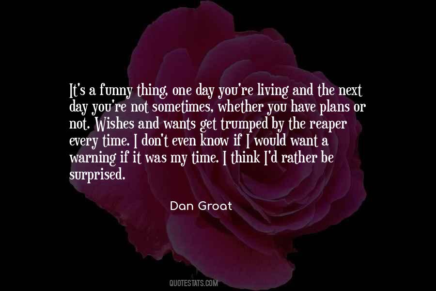 Sometimes There Is No Next Time Quotes #54292