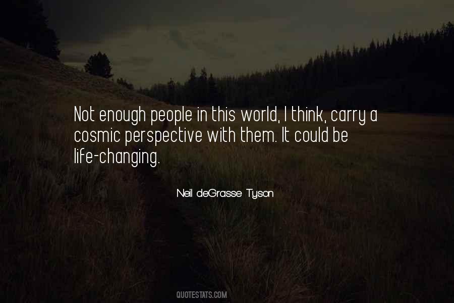 Perspective Changing Quotes #300364