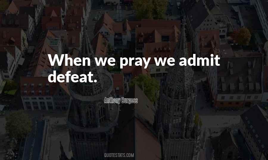 When We Pray Quotes #883366
